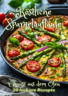 ebook: Köstliche Spargelaufläufe