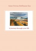 ebook: A journey through your life