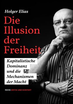 ebook: Die Illusion der Freiheit