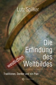 ebook: Die Erfindung des westlichen Weltbildes