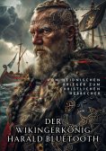 ebook: Der Wikingerkönig Harald Bluetooth