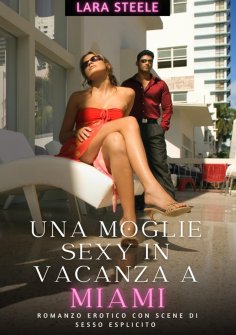 eBook: Una Moglie Sexy in Vancaza a Miami