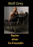 ebook: Rache einer Exfreundin