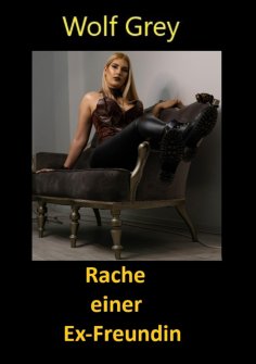ebook: Rache einer Exfreundin