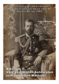 ebook: Nikolaus II. - Vom verhassten Autokraten zum verehrten Märtyrer