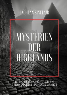 ebook: Mysterien der Highlands