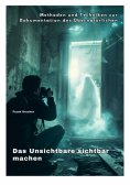 eBook: Das Unsichtbare  sichtbar machen