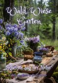 ebook: Wald Wiese Garten