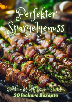 ebook: Perfekter Spargelgenuss