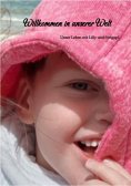 ebook: Willkommen in unserer Welt