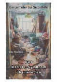 ebook: Das Messie-Syndrom überwinden