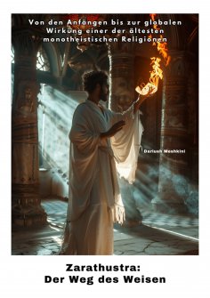 eBook: Zarathustra: Der Weg des Weisen