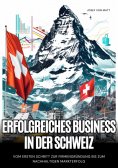 ebook: Erfolgreiches Business in der Schweiz