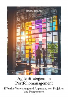 ebook: Agile Strategien im  Portfoliomanagement