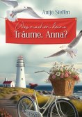 ebook: Was machen deine Träume, Anna?