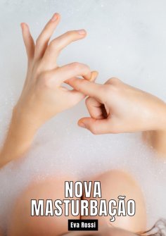 ebook: Nova Masturbação