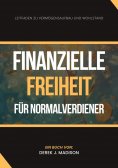 ebook: Finanzielle Freiheit  für Normalverdiener