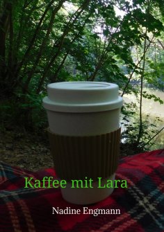 ebook: Kaffee mit Lara