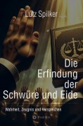 ebook: Die Erfindung der Schwüre und Eide