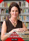 ebook: Die bibliothekarische Verführerin