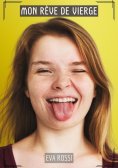 ebook: Mon Rêve de Vierge