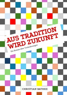 ebook: aus Tradition wird Zukunft