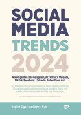 ebook: Social Media Trends 2024 - Wohin geht es bei Instagram, X (Twitter), Threads, TikTok, Facebook, Link