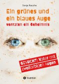 ebook: Ein grünes und ein blaues Auge verraten 1984 ein Geheimnis
