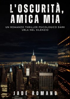 ebook: L'Oscurità, Amica mia