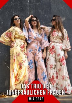 ebook: Das Trio der jungfräulichen Frauen