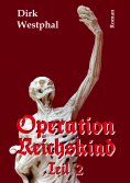 ebook: Operation Reichskind 2
