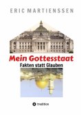 ebook: Mein Gottesstaat - Ukrainekrieg begann 2014 mit völkerrechtswidrigem US-Maidan-Putsch und EU-Anerken