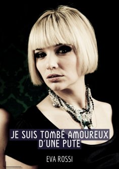 ebook: Je suis Tombé Amoureux d'une Pute