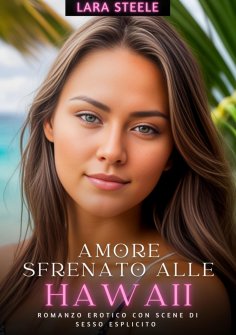 ebook: Amore Sfrenato alle Hawaii