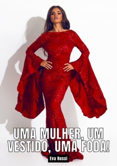 eBook: Uma mulher, um vestido, uma foda!