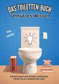 ebook: Das Toiletten Buch: Unnützes Wissen
