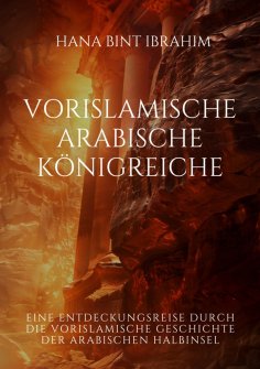 ebook: Vorislamische Arabische Königreiche