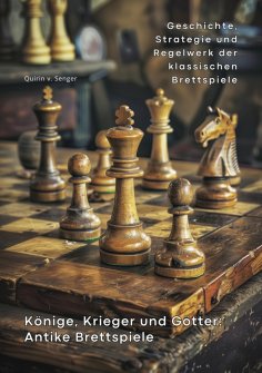 eBook: Könige, Krieger und Götter: Antike Brettspiele