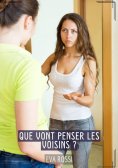 eBook: Que vont penser les voisins ?