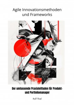 ebook: Agile Innovationsmethoden  und Frameworks