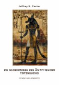 eBook: Die Geheimnisse des  Ägyptischen Totenbuchs