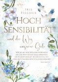ebook: Hochsensibilität und der Weg unserer Seele