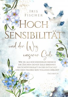 ebook: Hochsensibilität und der Weg unserer Seele