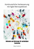 ebook: Kontinuierliche  Verbesserung mit  Agile Retrospektiven
