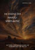 ebook: Die Essenz der  Navajo-Spiritualität