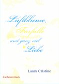 ebook: Luftblume, Farfalle und ganz viel Liebe