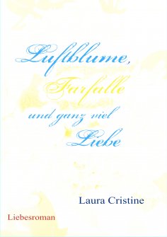 ebook: Luftblume, Farfalle und ganz viel Liebe
