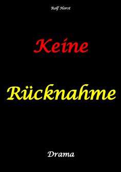 ebook: Keine Rücknahme! Trauma, Sucht, hochfunktionaler Autismus, Seitensprung, Clique, erstes Auto, Liebe,