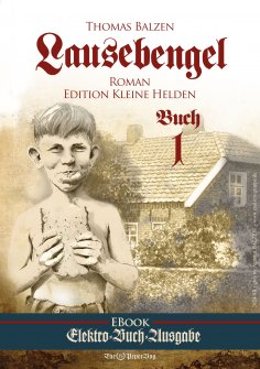 ebook: Abenteuerroman Lausebengel von Thomas Balzen