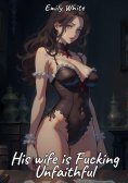 eBook: His wife is Fucking Unfaithful